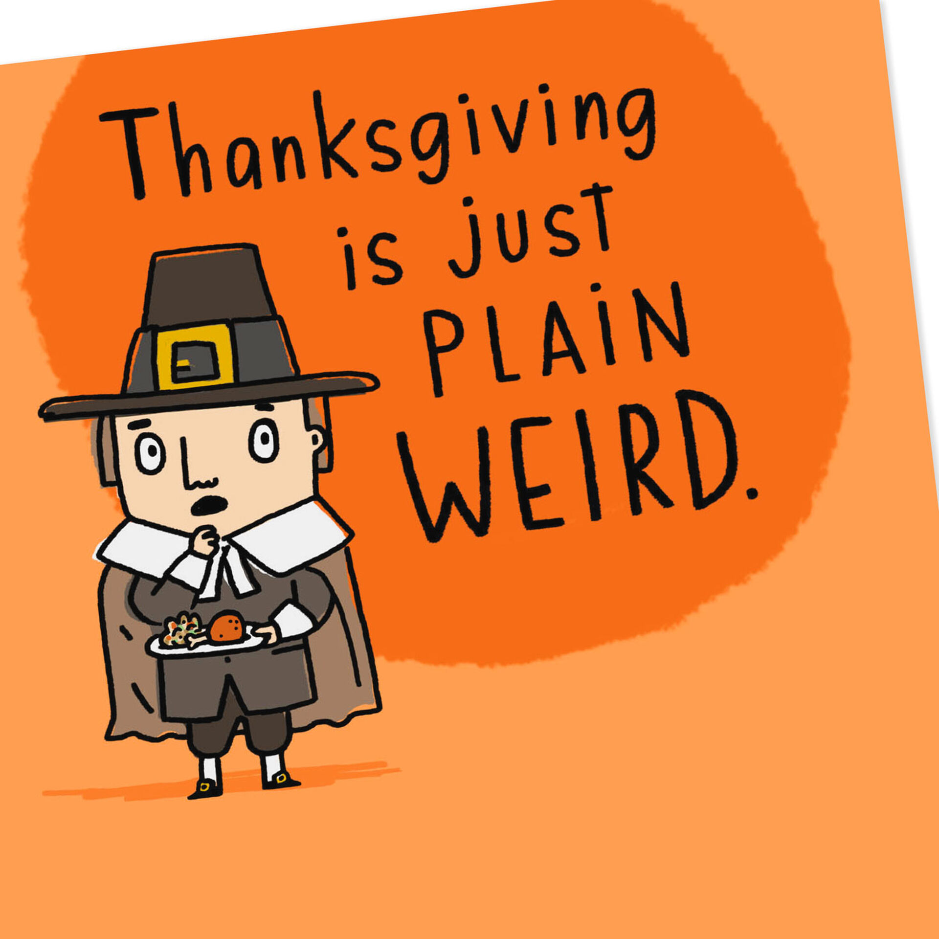 Plain Weird Pilgrim Funny Thanksgiving Card - Greeting ...