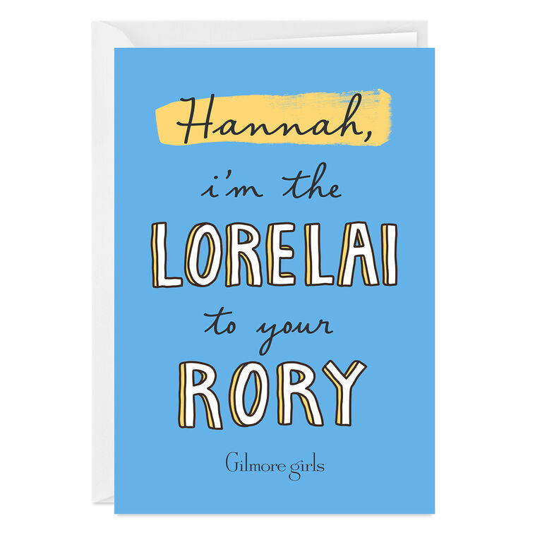 Gilmore Girls The Lorelai to Your Rory Custom Card