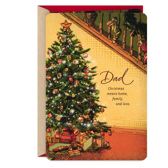 Home, Family, Love Christmas Tree Christmas Card for Dad