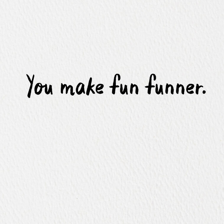 You Make Fun Funner Card, , large image number 2