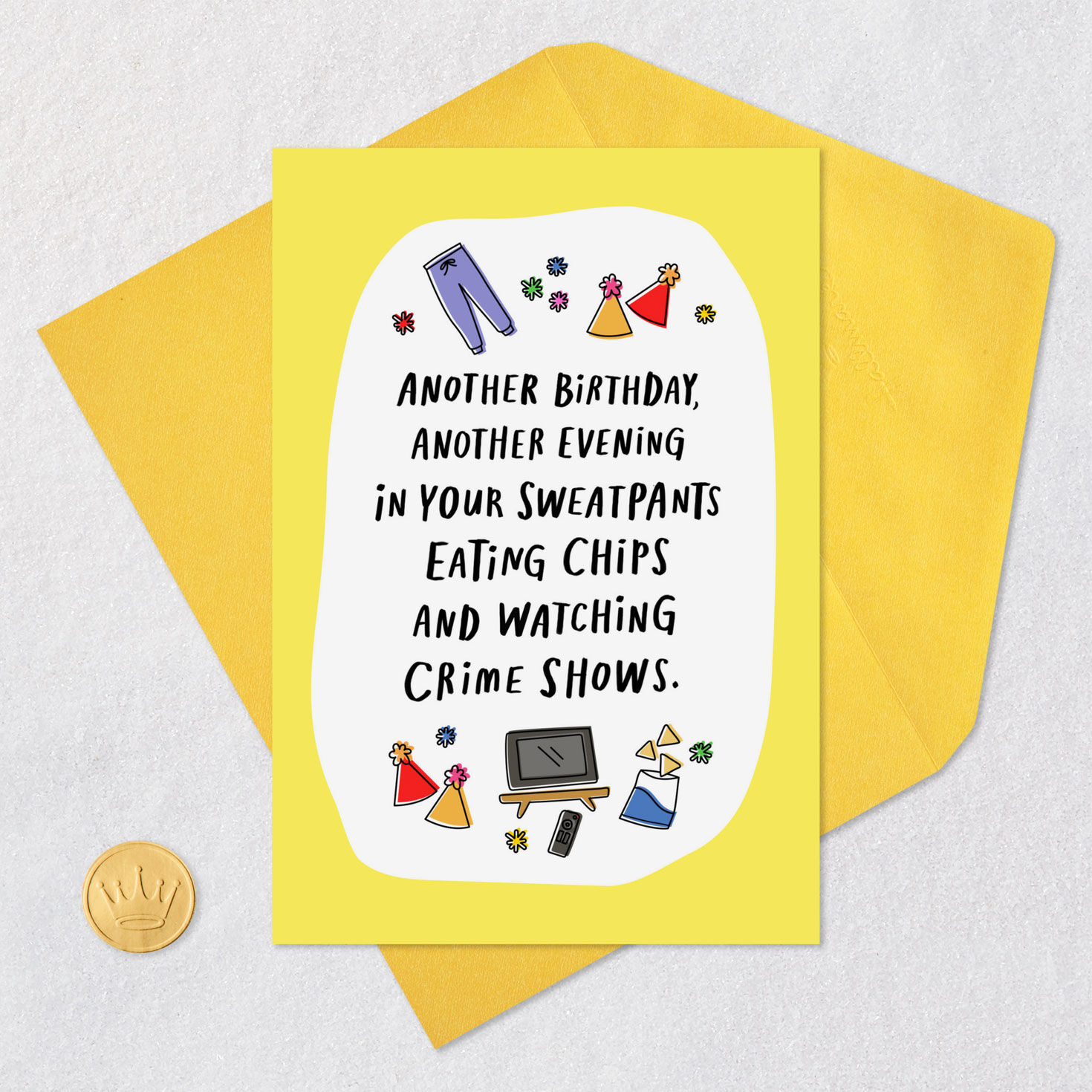 Sweatpants, Chips and Crime Shows Funny Birthday Card Card Front with Envelope and Gold Seal image number 5