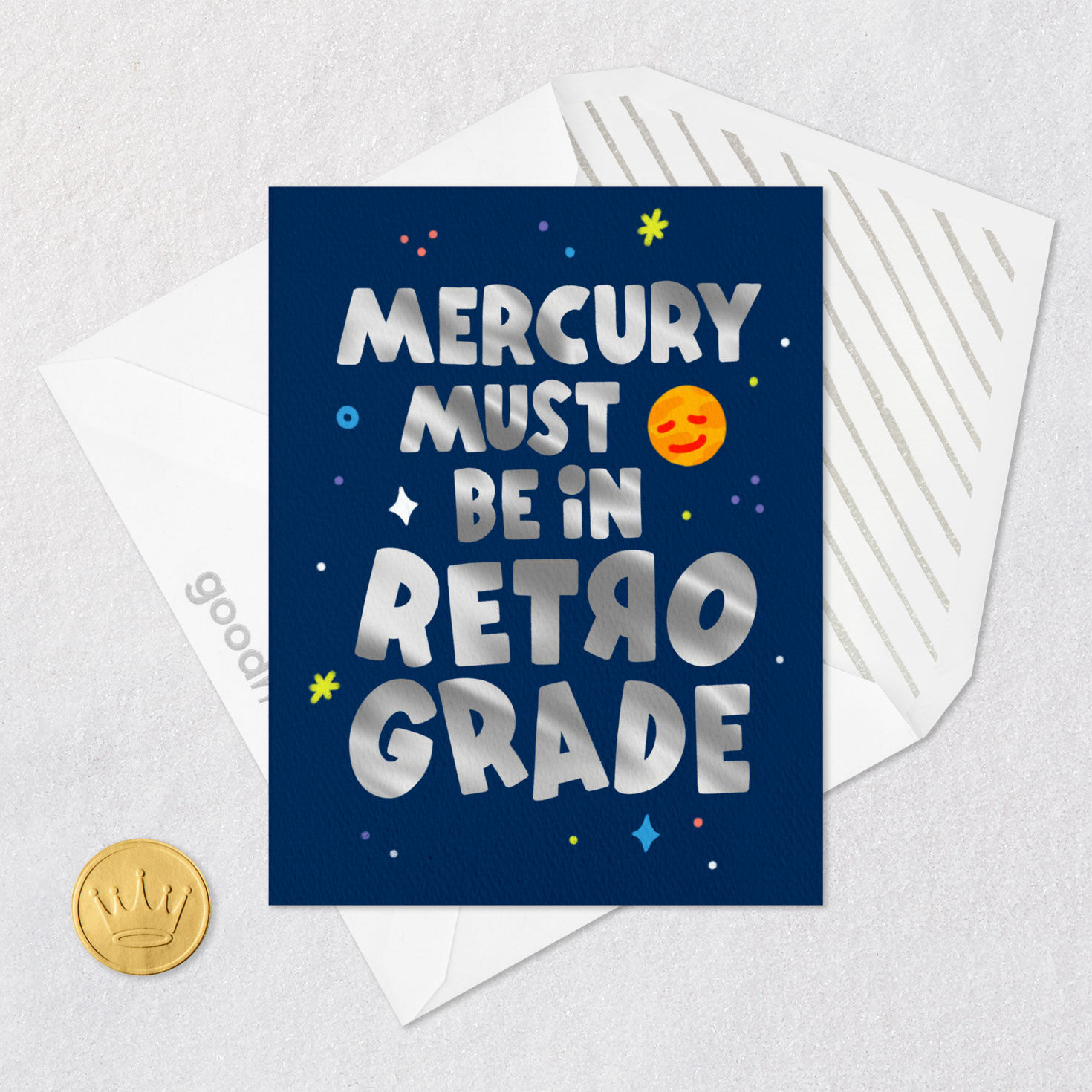 Mercury Must Be in Retrograde Encouragement Card for only USD 3.99 | Hallmark