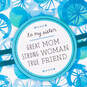 Strong Woman, True Friend Mother's Day Card for Sister, , large image number 4