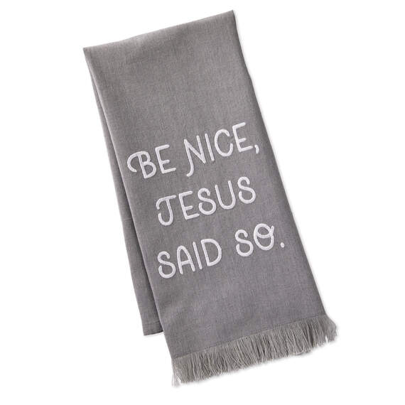 Jesus Said So Tea Towel, 18x26