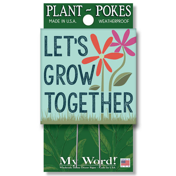 My Word! Let's Grow Together Garden Sign, 4x4