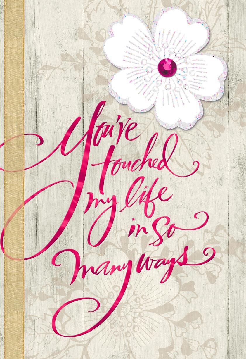 You've Touched My Life Thank You Card