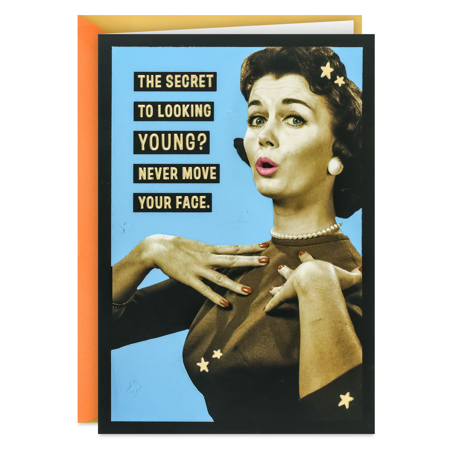 Never Move Your Face Funny Birthday Card