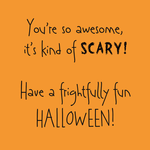 You're Scary Awesome Halloween Card, 