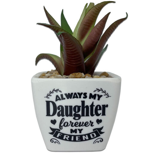 Faux Potted Succulent With Daughter Message, 