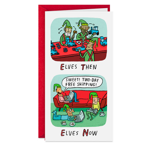 Elves Now and Then Funny Money Holder Christmas Card, 