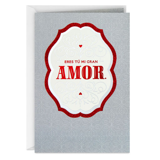 You Are the Love of My Life Spanish-Language Love Card, 