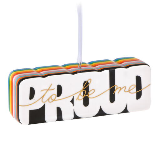 Proud to Be Me Porcelain Ornament, 