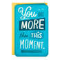 3.25" Mini You Are More Than This Moment Blank Encouragement Card, , large image number 2
