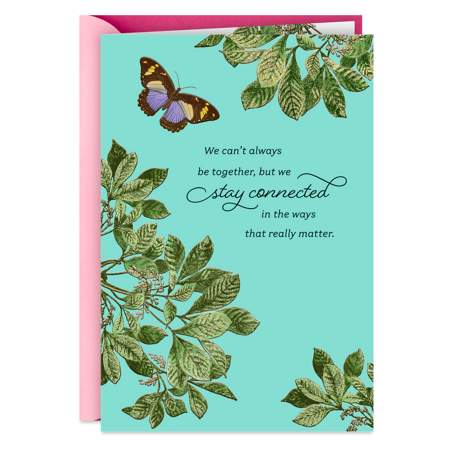 We Stay Connected in the Ways that Matter Mother's Day Card