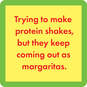 Drinks on Me Protein Shakes Funny Coaster, , large image number 1