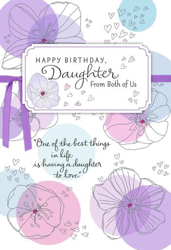 from the moment you were born daughter birthday card greeting