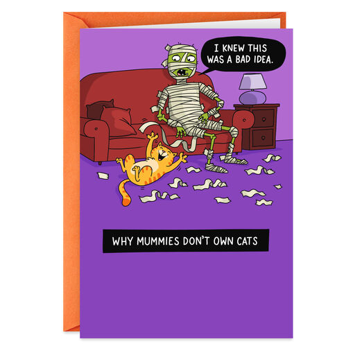 Why Mummies Don't Own Cats Funny Halloween Card, 
