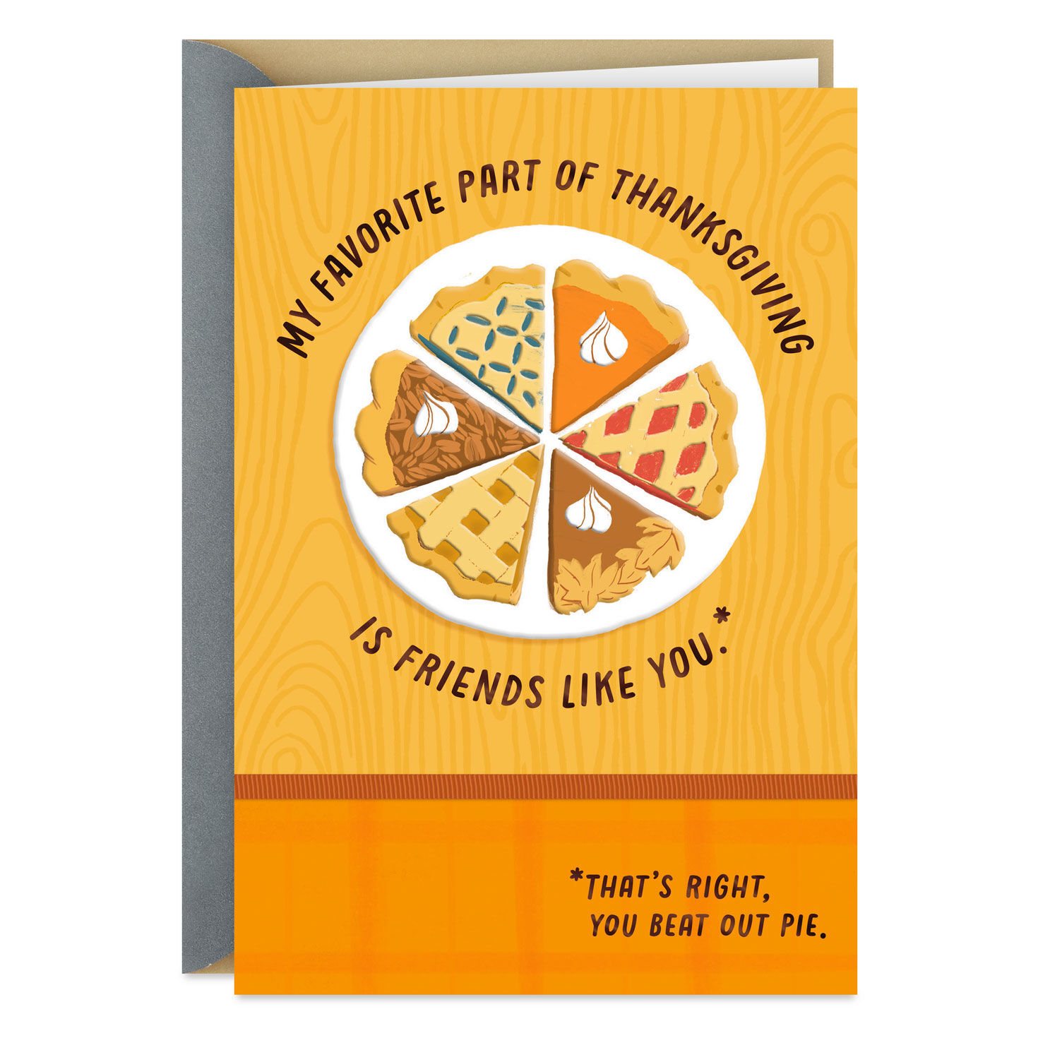 Better than Pie Thanksgiving Card for Friend