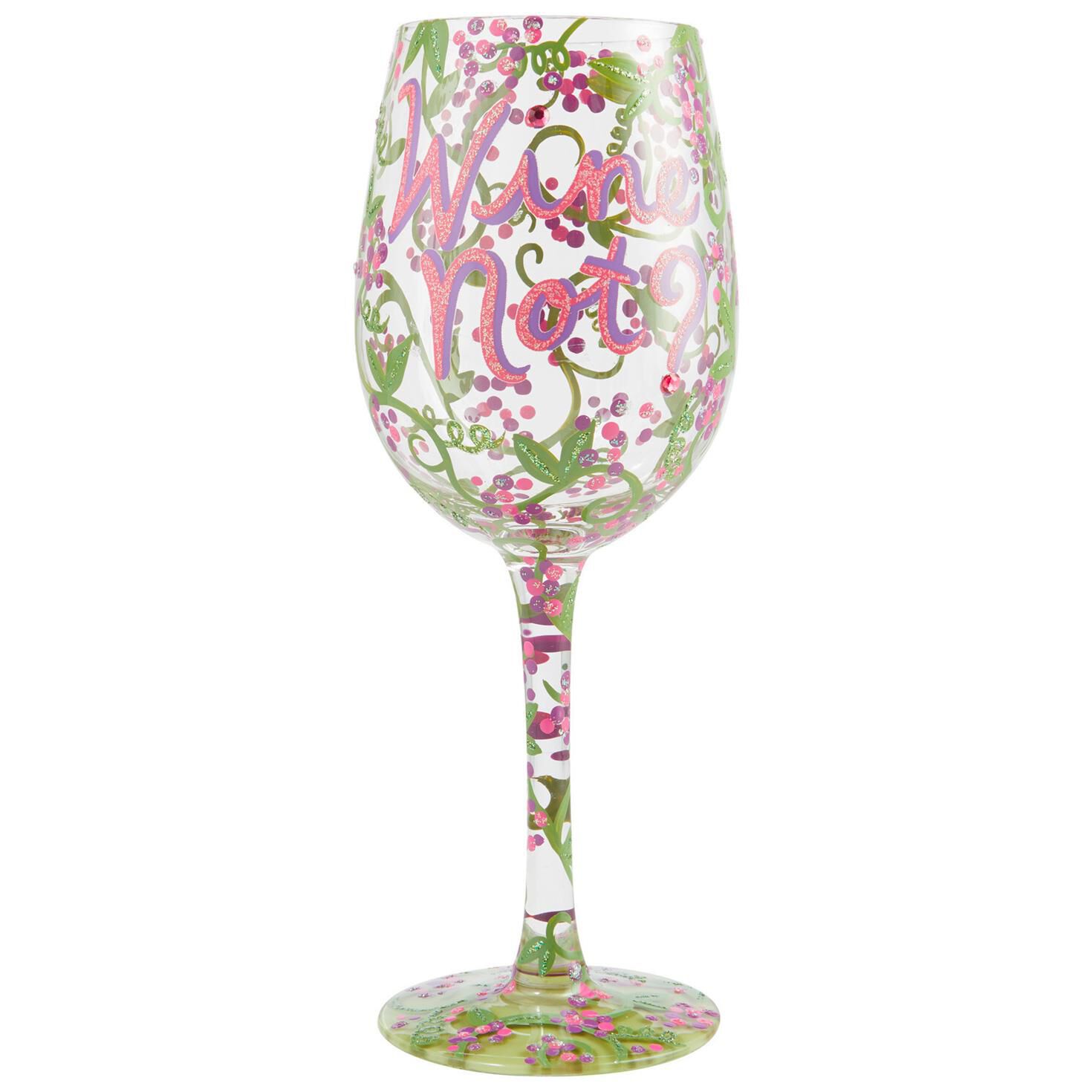 Lolita Wine Not Handpainted Wine Glass 15 Oz Wine Glasses Wine Tumblers Hallmark