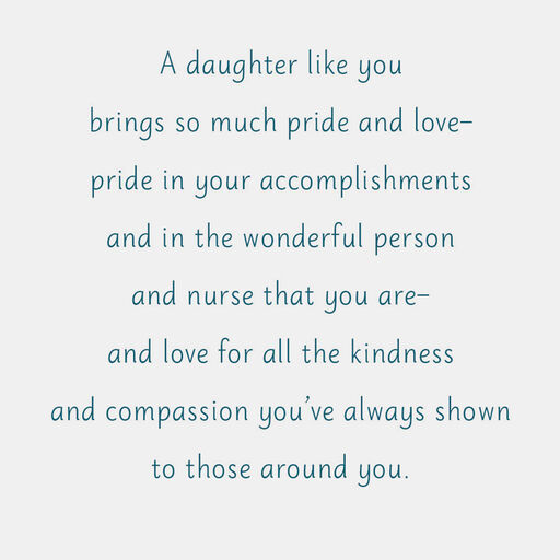 You Bring So Much Love and Pride  Nurses Day Card for Daughter, 