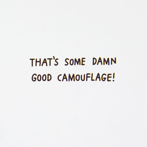 Damn Good Camouflage Funny Birthday Card, 
