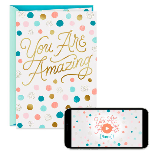 You Are Amazing Video Greeting Birthday Card, 