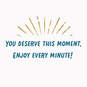 You Deserve This Moment Video Greeting Congratulations Card, , large image number 2