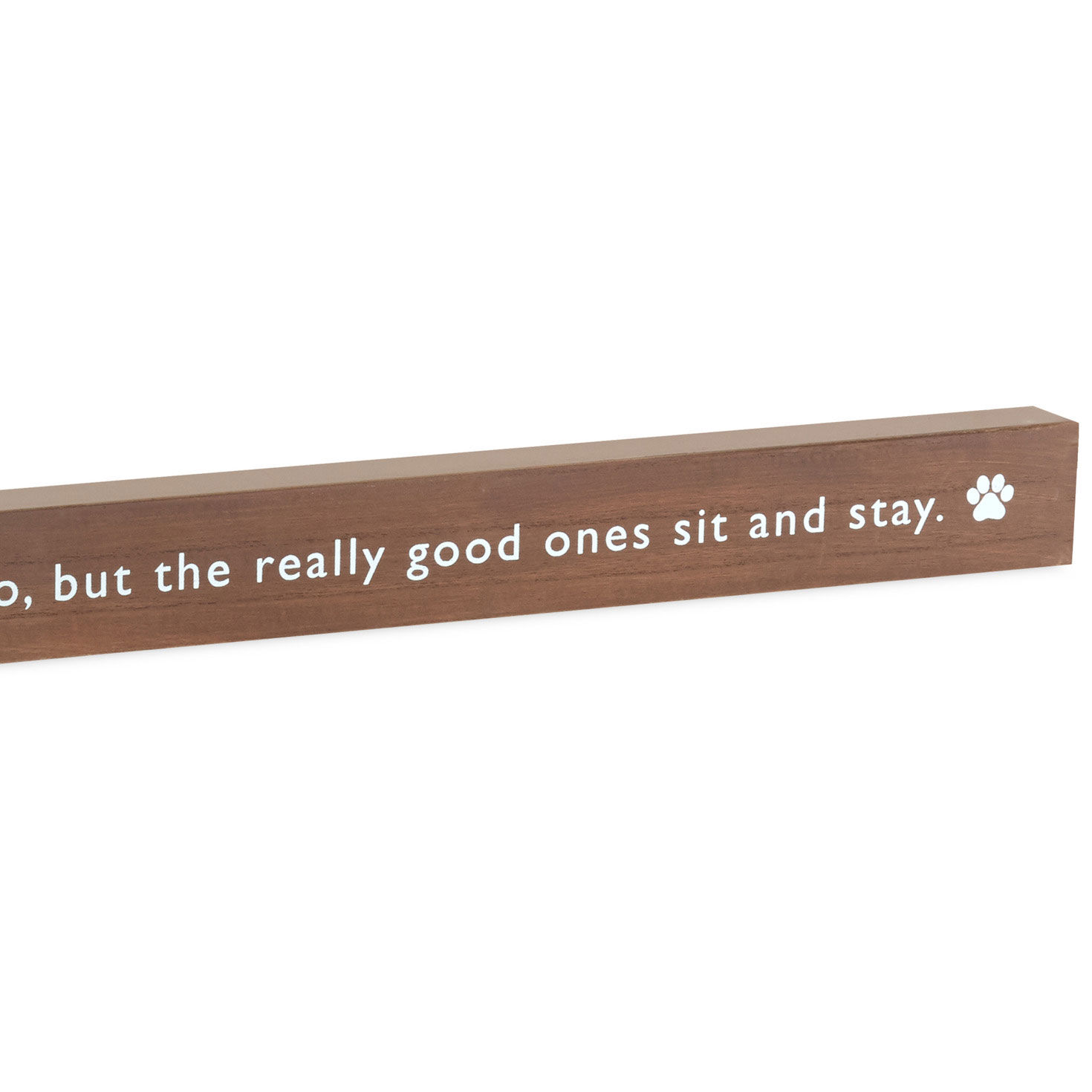 Friends Come and Go But Pets Sit and Stay Wood Quote Sign, 23.5x2, , large image number 4