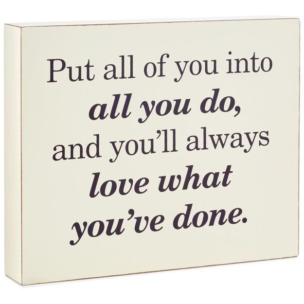 Love Quote Signs Delectable Give All Of Yourself Wood Quote Sign 7X6 Plaques & Signs Hallmark Love Quote Signs Simple Give All Of Yourself Wood Quote Sign 7X6 Plaques & Signs Hallmark