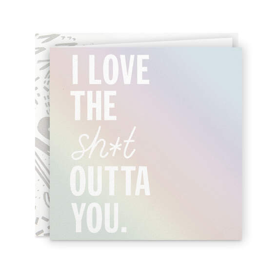 Love the Sh*t Outta You Card, , large image number 1