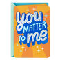 You Matter to Me Shadow Lettering Friendship Card Card Front image number 1