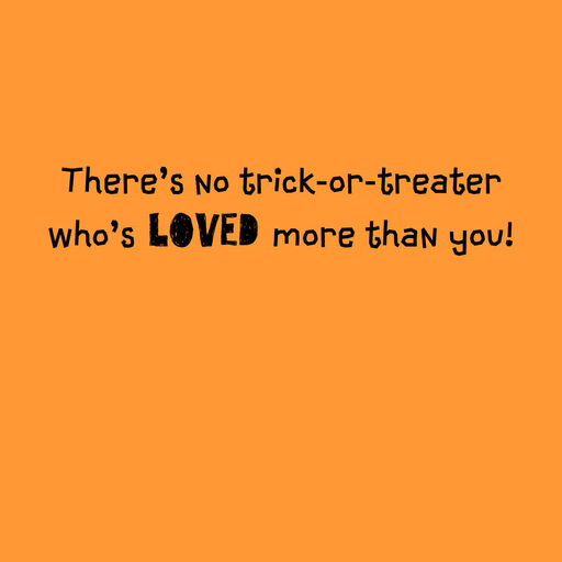 No Trick-or-Treater Loved More than You Halloween Card, 