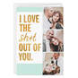 Love the Sh*t Outta You Folded Love Photo Card, , large image number 1