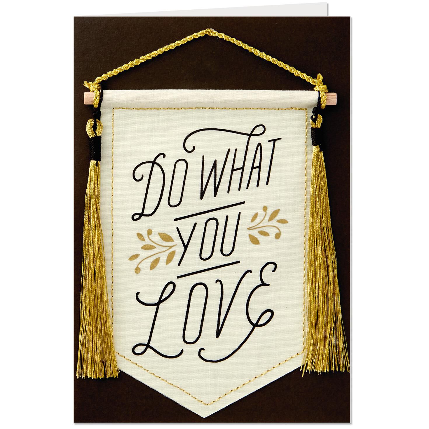 do what you love banner graduation card greeting cards hallmark banner for graduation