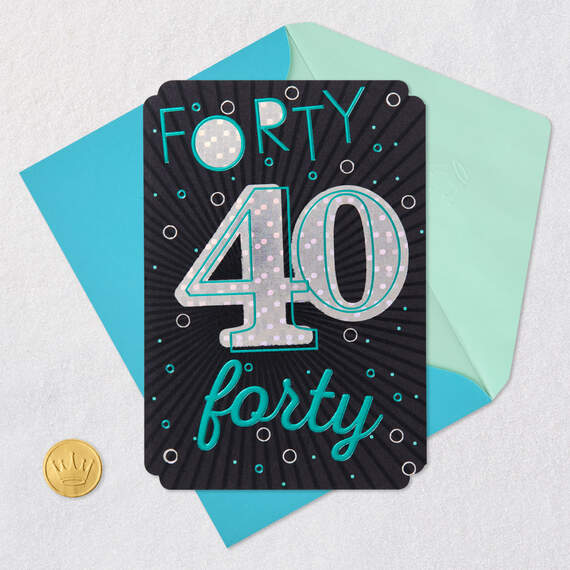 Great Time to Celebrate 40th Birthday Card - Greeting Cards | Hallmark