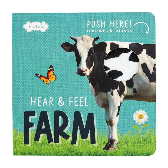 Mud Pie Hear and Feel Farm Board Book With Sound