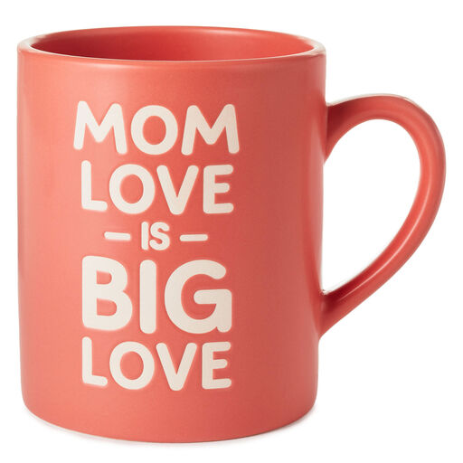 Mom Love Is Big Love Jumbo Mug, 60 oz., 