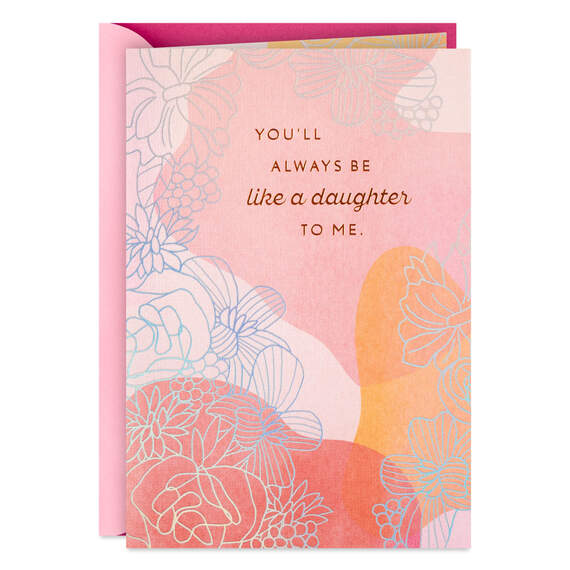 You'll Always be a Gift Mother's Day Card for Like a Daughter