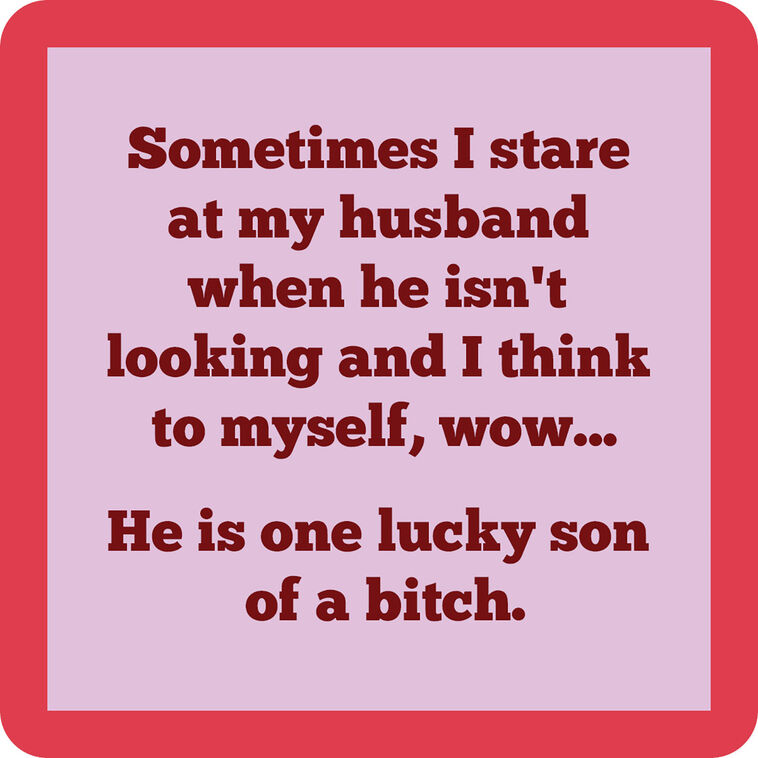 Drinks on Me One Lucky Son of a Bitch Funny Coaster