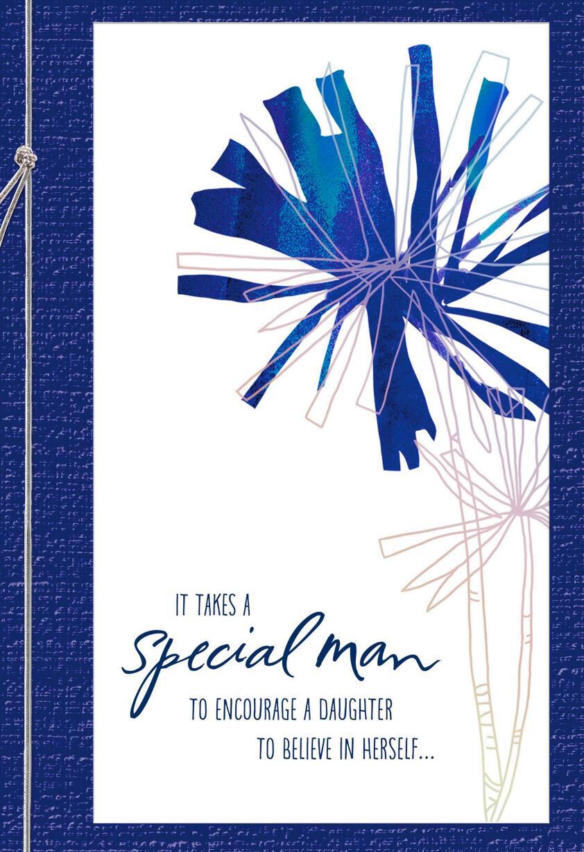 It Takes a Special Man, Dad Birthday Card From Daughter
