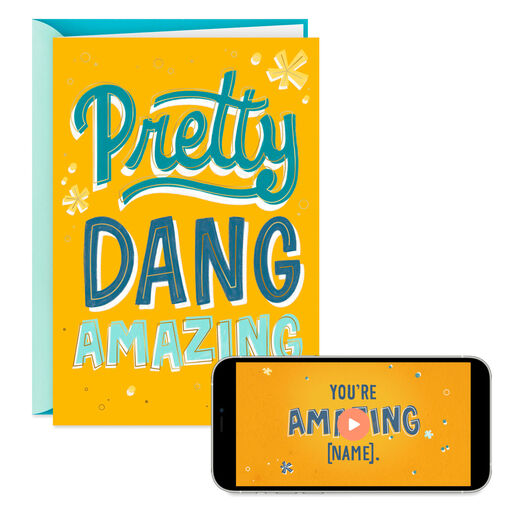 Pretty Dang Amazing Video Greeting Card, 