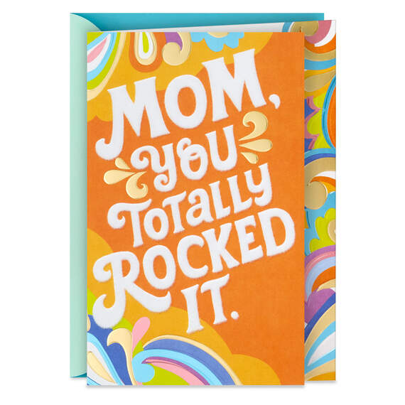 You Totally Rocked It Mother's Day Card for Mom