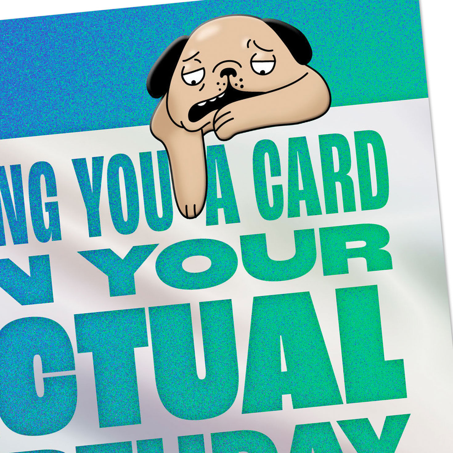 Bold Lettering and Dog Belated Birthday Card Card Front Detail image number 4