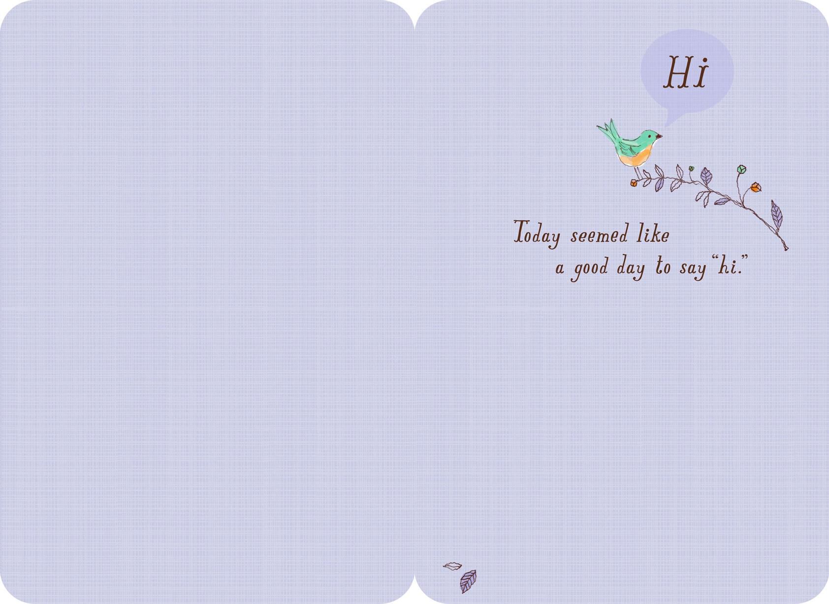 A Good Day to Say Hi Thinking of You Card