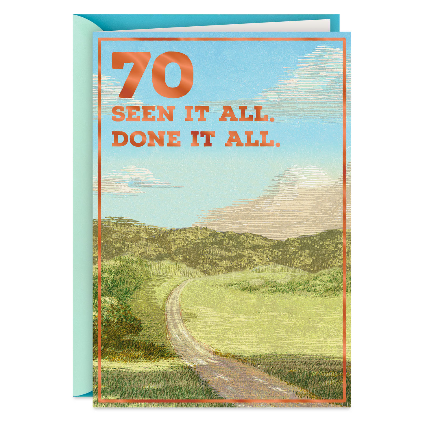 Seen It All Done It All Funny 70th Birthday Card