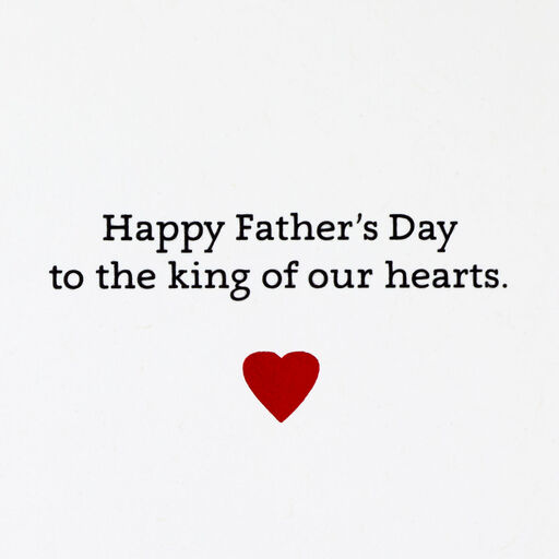 King of Our Hearts Father's Day Card, 