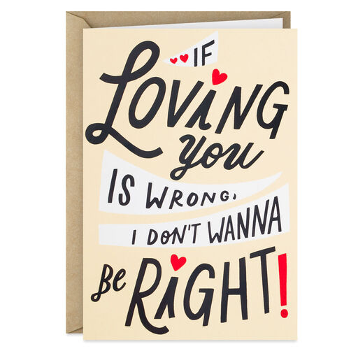 I Always Want to Be Right Funny Love Card, 