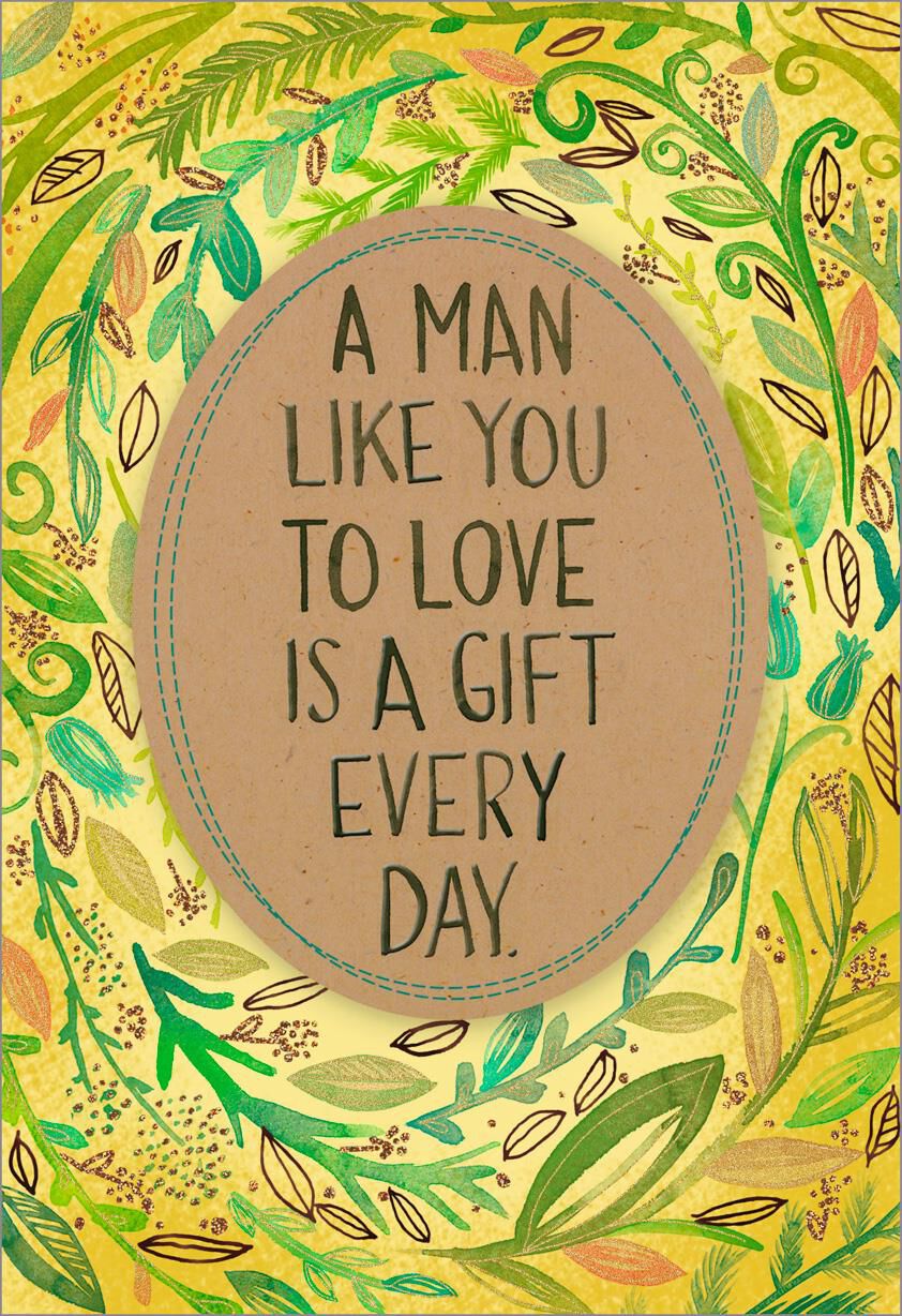 A Man Like You to Love Birthday Card