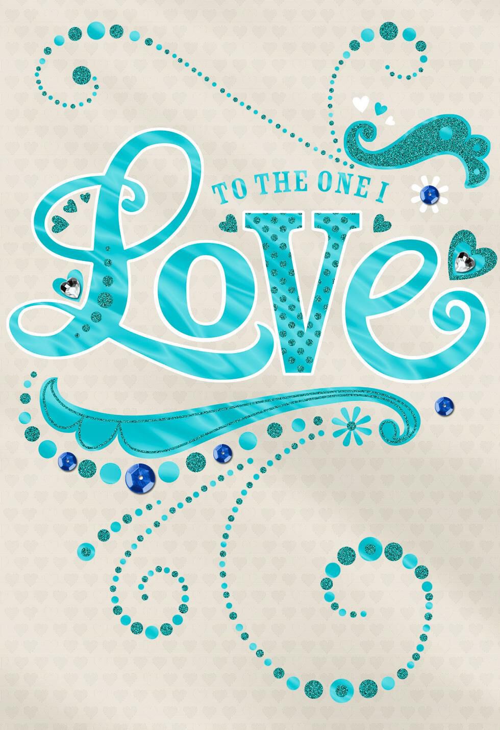 To the One I Love Anniversary Card