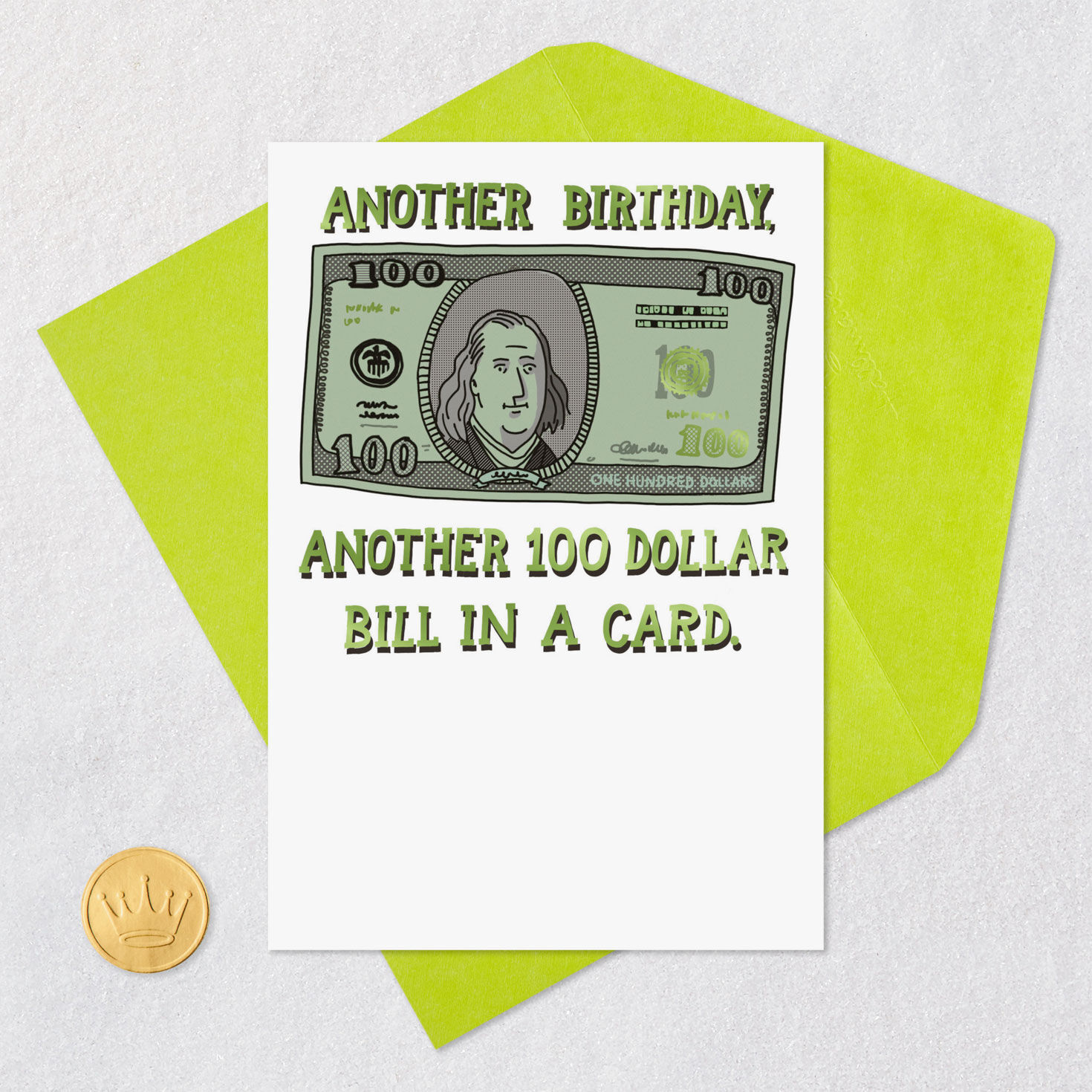 Another Hundred Dollar Bill Funny Birthday Card for only USD 4.49 | Hallmark